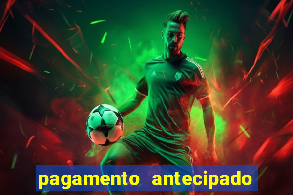 pagamento antecipado estrela bet como funciona